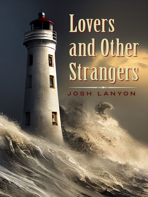 Title details for Lovers and Other Strangers by Josh Lanyon - Available
